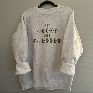 Light Gray 'Not Lucky Just Blessed' Crewneck Sweatshirt ST. PATRICKS DAY